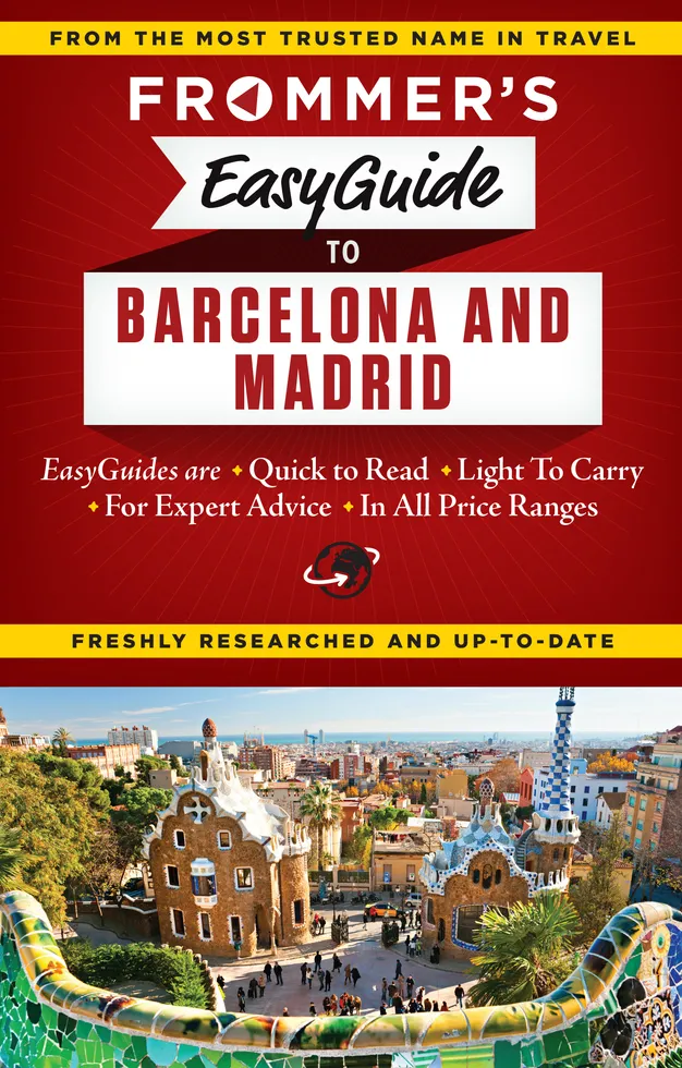 Frommer's EasyGuide to Barcelona and Madrid Frommer's EasyGuide to Barcelona and Madrid