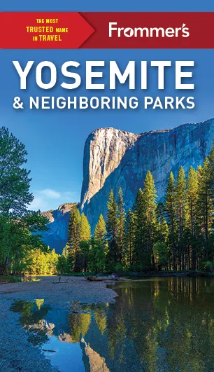 Frommer's Yosemite & Neighboring Parks Frommer's Yosemite & Neighboring Parks